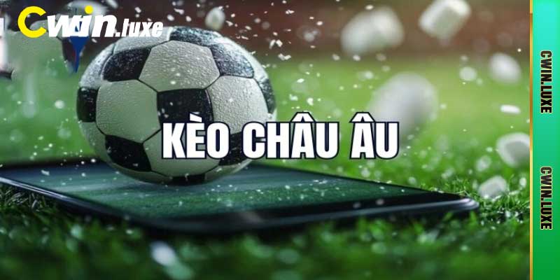 Khái niệm về kèo châu âu
